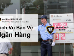 Dịch vụ bảo vệ ngân hàng