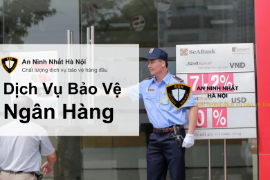 Dịch vụ bảo vệ ngân hàng
