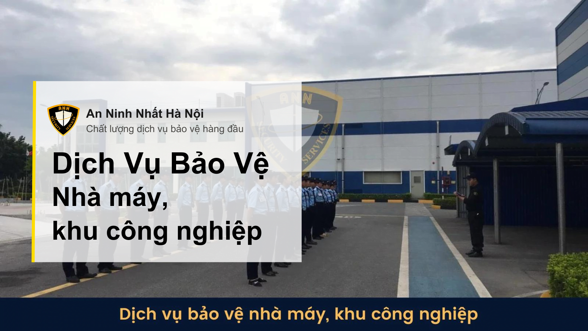 Dịch vụ bảo vệ nhà máy, khu công nghiệp