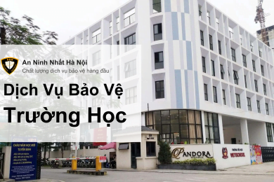 Dịch vụ bảo vệ trường học