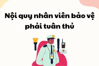 noi-quy-nhan-vien-bao-ve-phai-tuan-thu