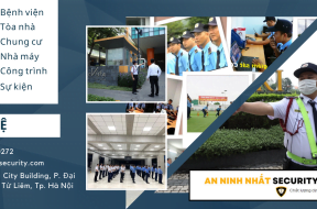 Các loại hình dịch vụ Bảo vệ ở Việt Nam phổ biến nhất