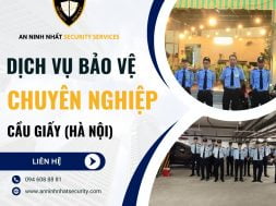 Thuê bảo vệ chuyên nghiệp tại Cầu Giấy