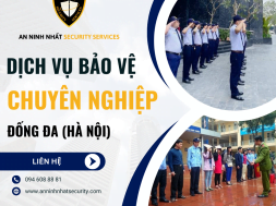 Thuê bảo vệ chuyên nghiệp tại quận Đống Đa