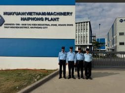 Công ty TNHH Dịch vụ Bảo vệ An Ninh Nhất Hà Nội thực hiện công tác triển khai đảm bảo an ninh cho Huayuan (Vietnam) Machinery Hải Phòng.